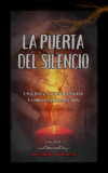 La puerta del silencio: Un thriller psicológico "e-book"