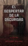 El Despertar de la Oscuridad: Libro 3 de la saga "La puerta del silencio"